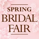 Spring Bridal Fair 4/1(Thu.)～4/30(Fri.)